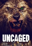 Uncaged